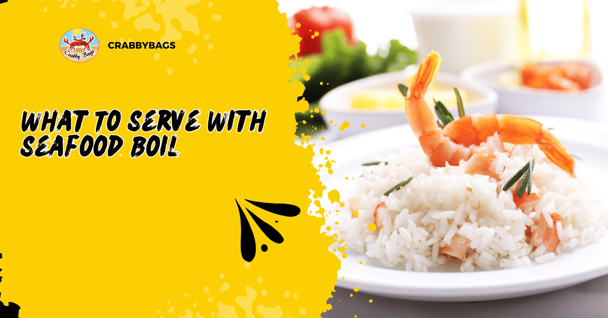 What To Serve With Seafood Boil