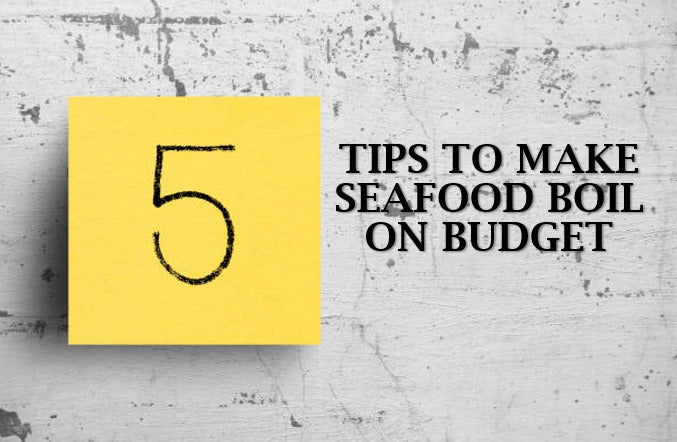 seafood boil on a budget