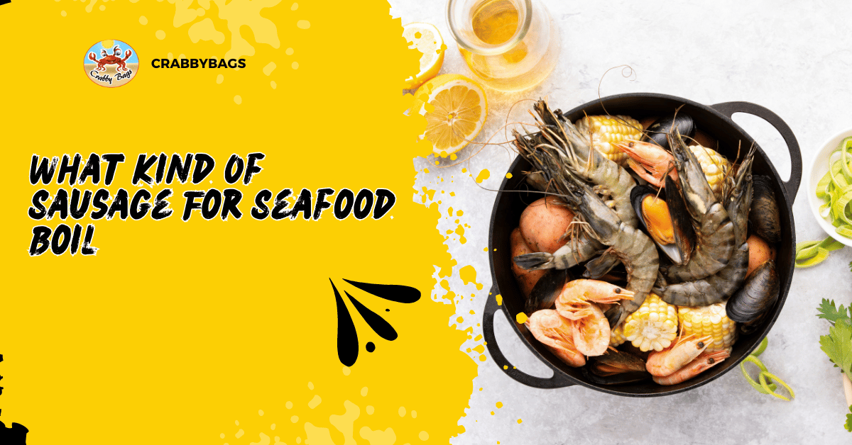 What Kind Of Sausage For Seafood Boil