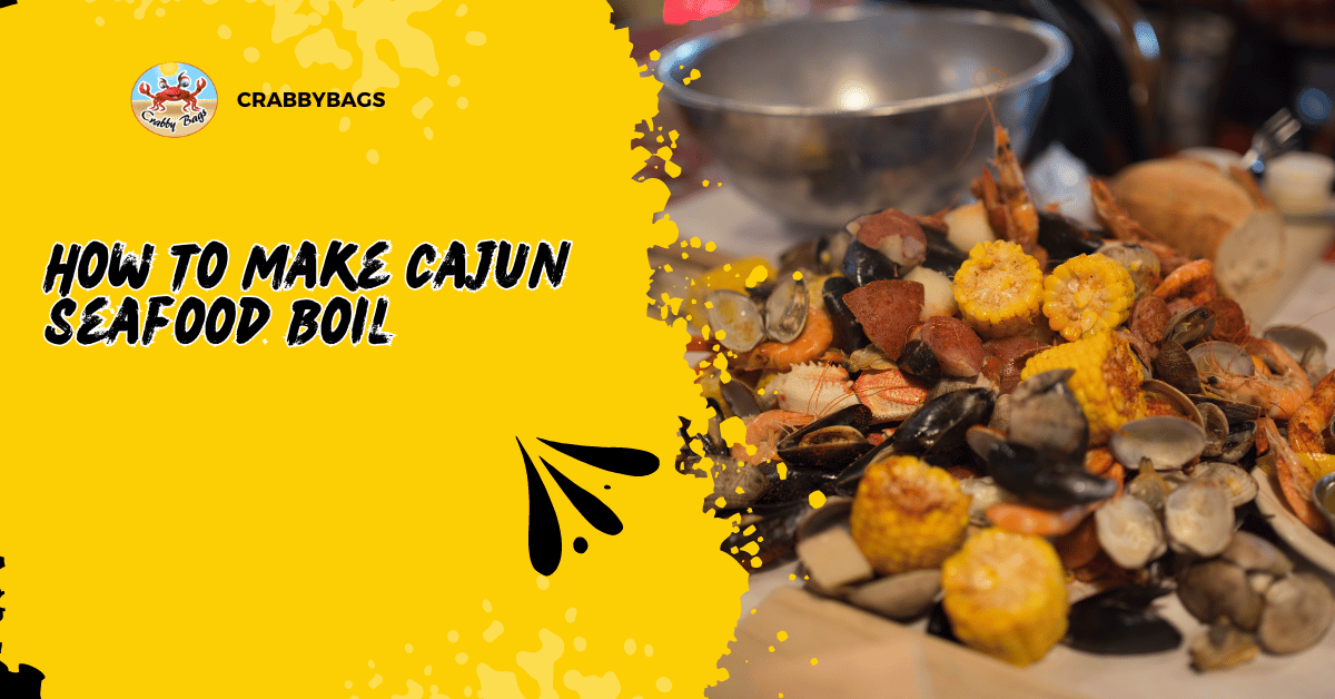 How To Make Cajun Seafood Boil