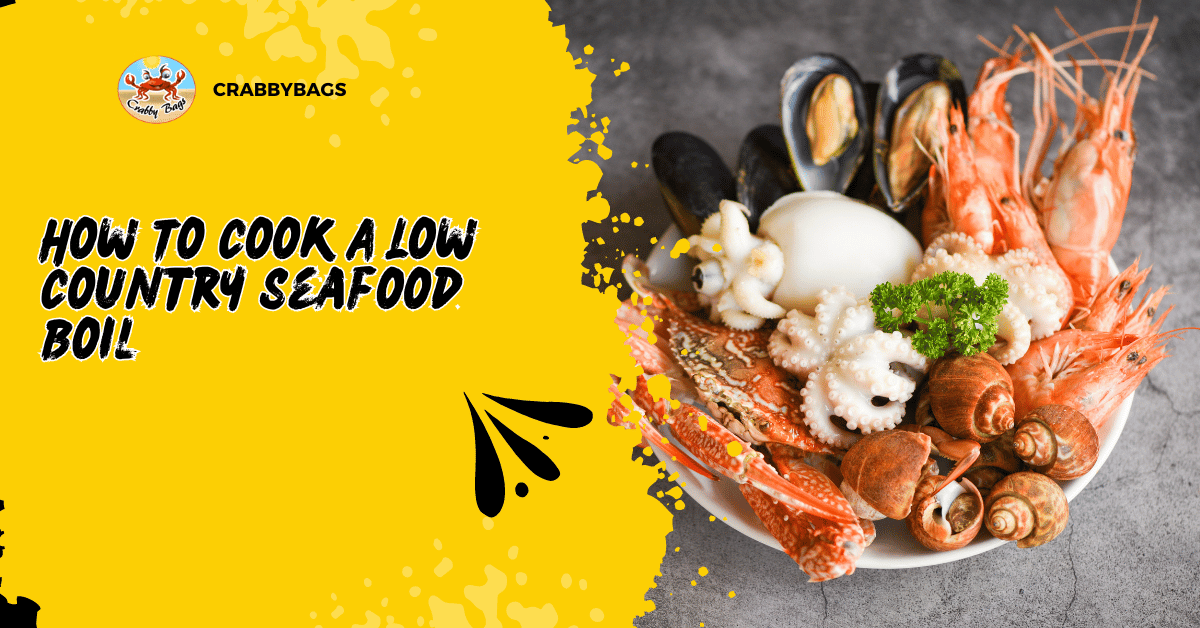 How To Cook A Low Country Seafood Boil